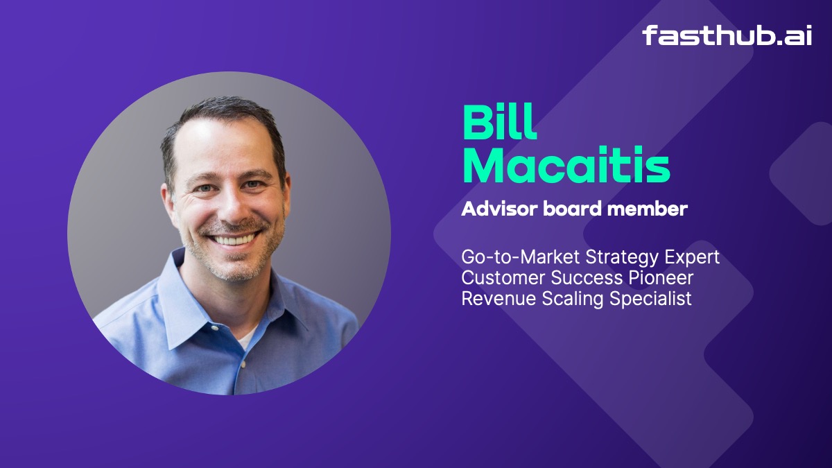 FastHub Advisory Board announcement - Bill Macaitis